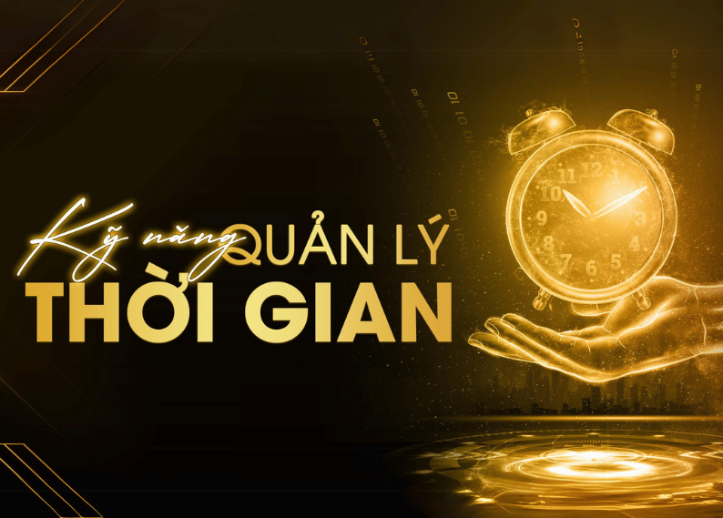 Kỹ Năng Quản Lý Thời Gian